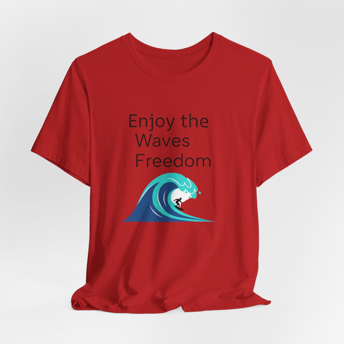 Enjoy the Waves Freedom Surf Wave T-Shirt | Surfer Graphic Tee