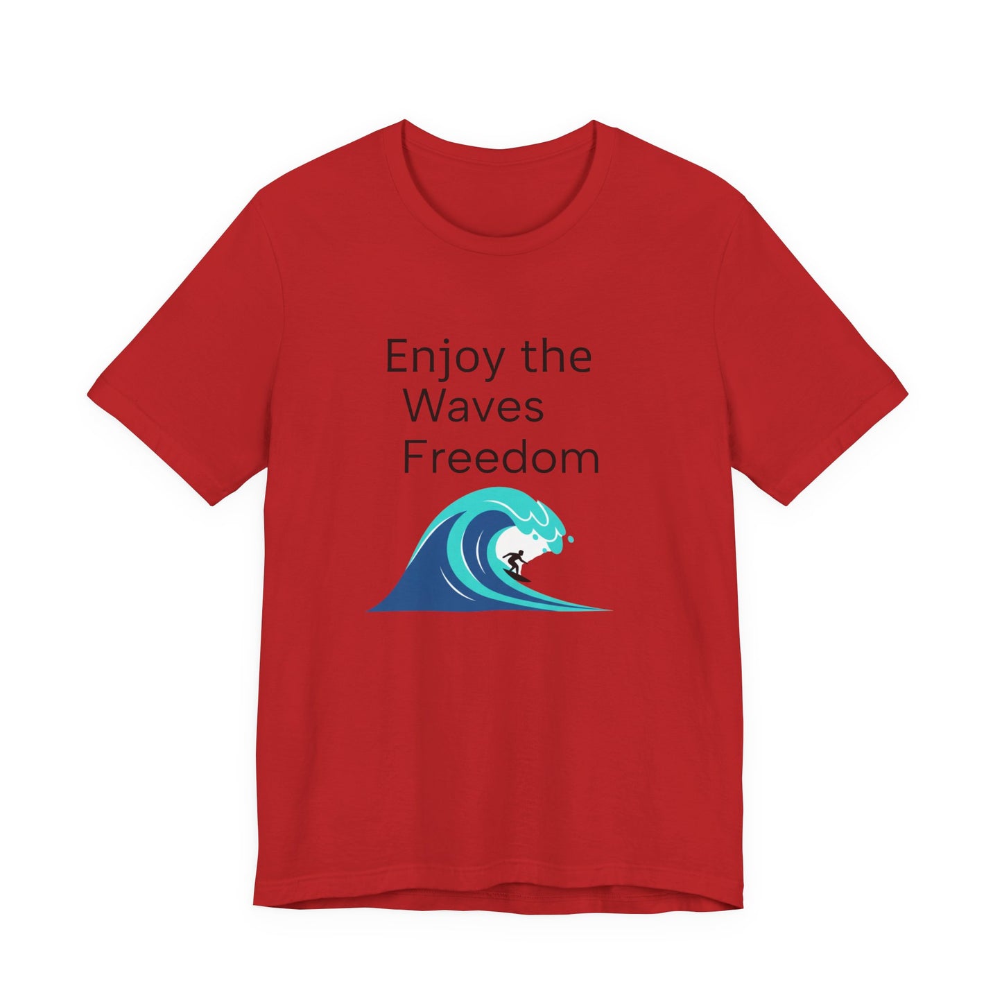 Enjoy the Waves Freedom Surf Wave T-Shirt | Surfer Graphic Tee