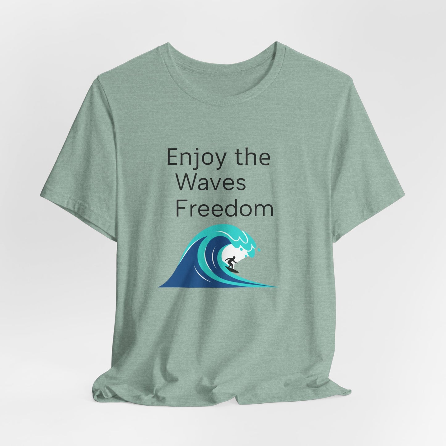Enjoy the Waves Freedom Surf Wave T-Shirt | Surfer Graphic Tee