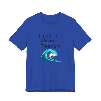 Enjoy the Waves Freedom Surf Wave T-Shirt | Surfer Graphic Tee