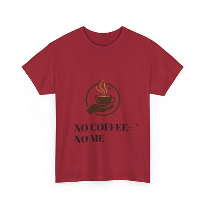 No Coffee No Me Tee | Coffee Cup Illustration, Morning Caffeine Shirt