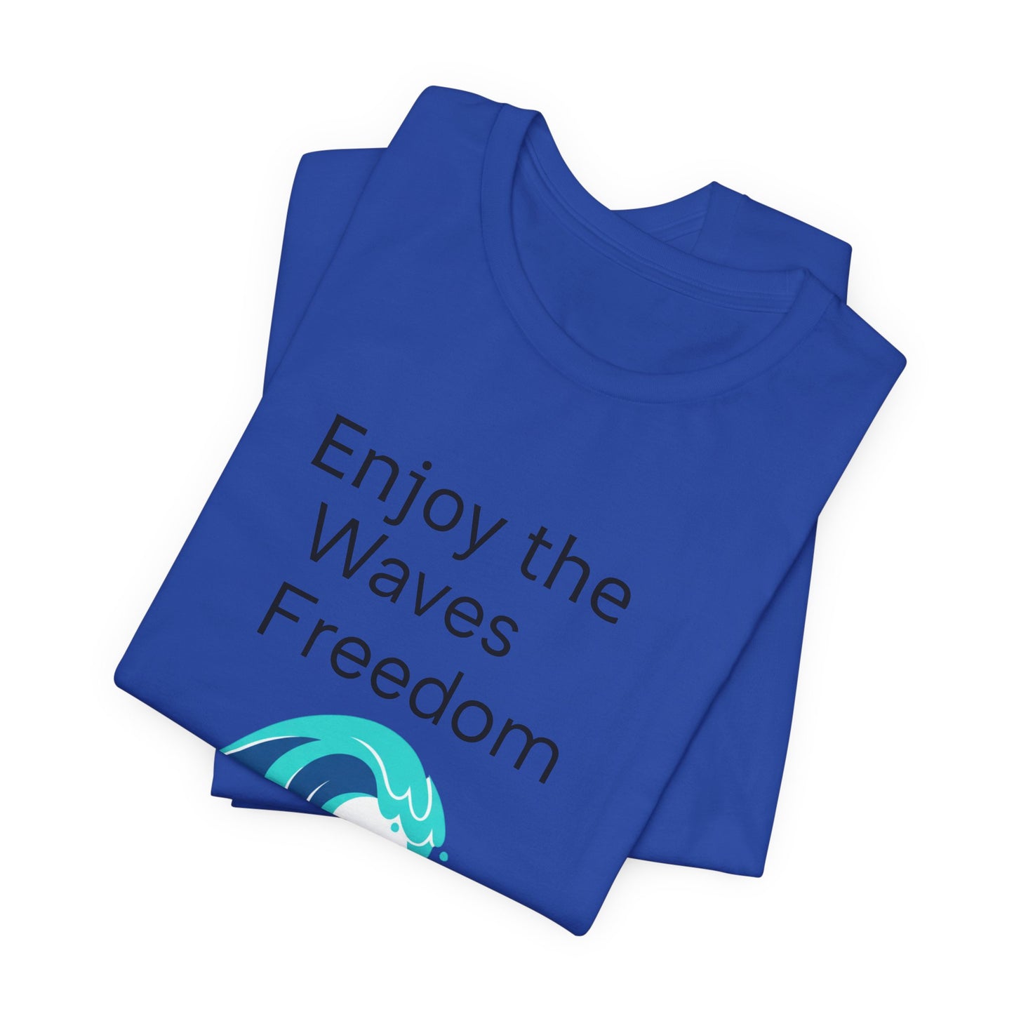 Enjoy the Waves Freedom Surf Wave T-Shirt | Surfer Graphic Tee