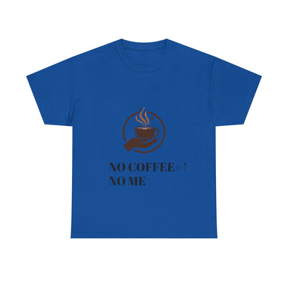 No Coffee No Me Tee | Coffee Cup Illustration, Morning Caffeine Shirt