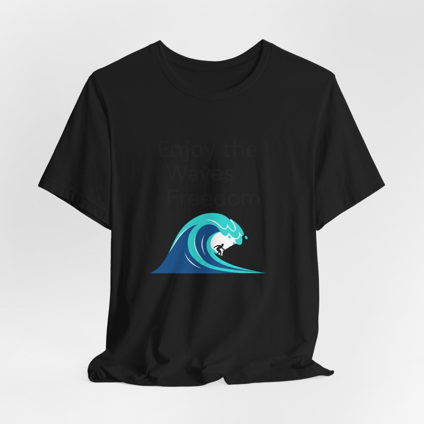 Enjoy the Waves Freedom Surf Wave T-Shirt | Surfer Graphic Tee