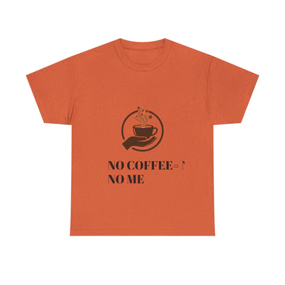 No Coffee No Me Tee | Coffee Cup Illustration, Morning Caffeine Shirt