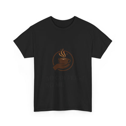 No Coffee No Me Tee | Coffee Cup Illustration, Morning Caffeine Shirt