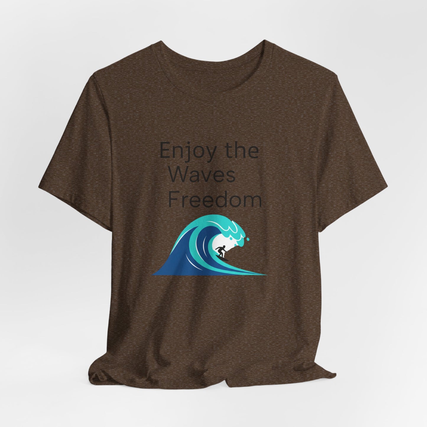 Enjoy the Waves Freedom Surf Wave T-Shirt | Surfer Graphic Tee