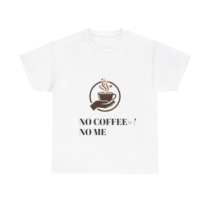 No Coffee No Me Tee | Coffee Cup Illustration, Morning Caffeine Shirt