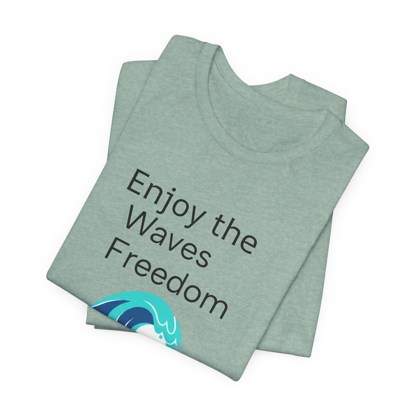 Enjoy the Waves Freedom Surf Wave T-Shirt | Surfer Graphic Tee