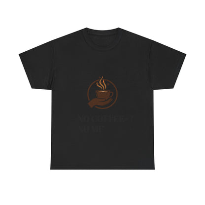No Coffee No Me Tee | Coffee Cup Illustration, Morning Caffeine Shirt