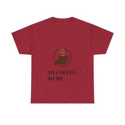 No Coffee No Me Tee | Coffee Cup Illustration, Morning Caffeine Shirt